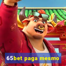 65bet paga mesmo